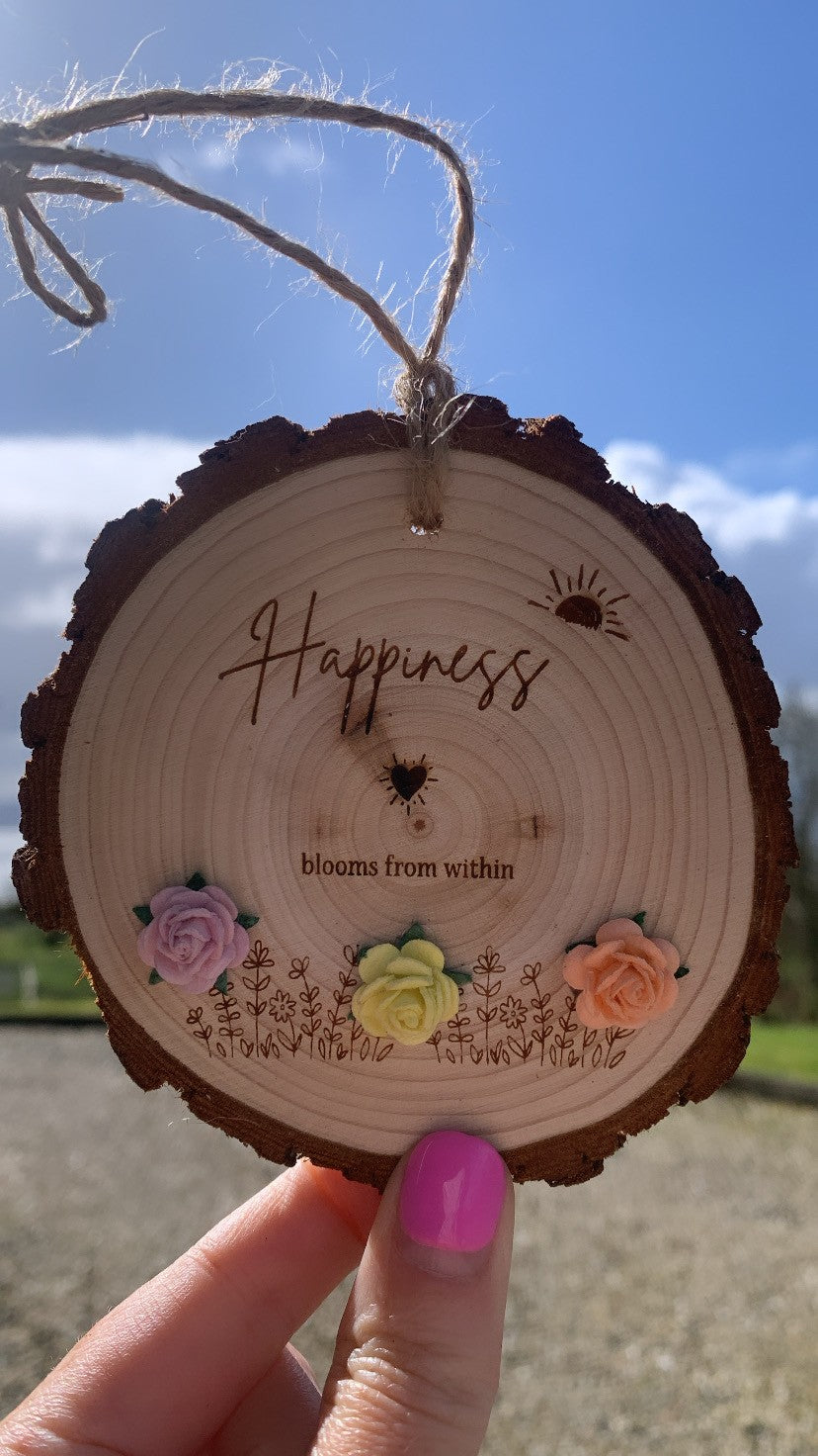 Happiness Blooms from Within Wooden Disc