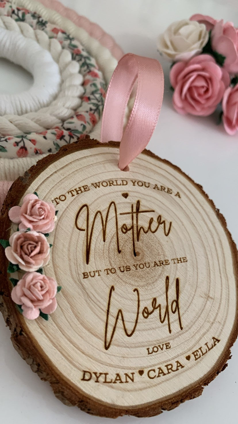 To the World You Are a Mother – Wooden Engraved Disc