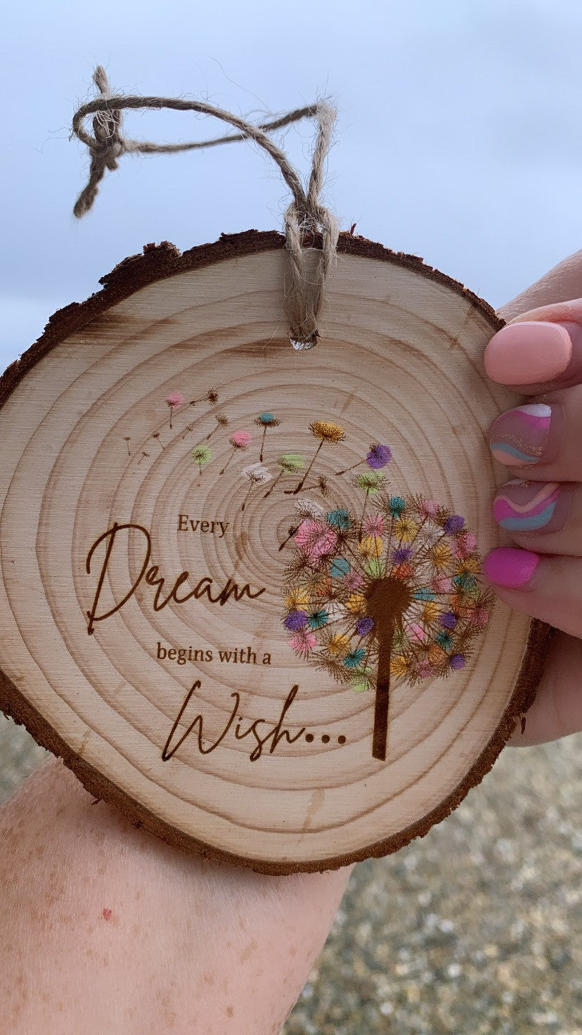 Every Dream begins with a Wish Wooden Disc