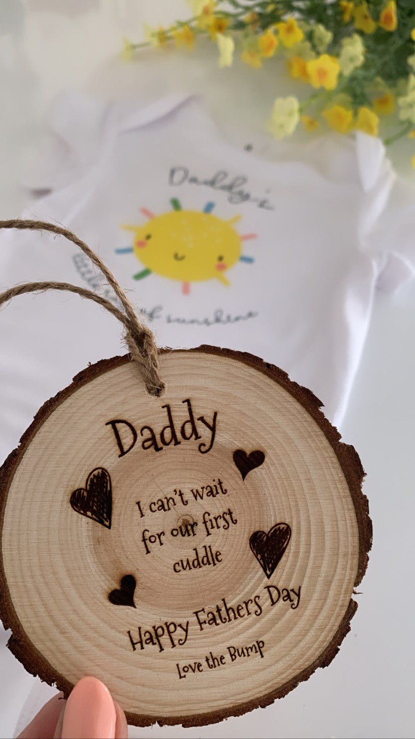 Daddy, I Can’t Wait for Our First Cuddle - Wooden Engraved Disc