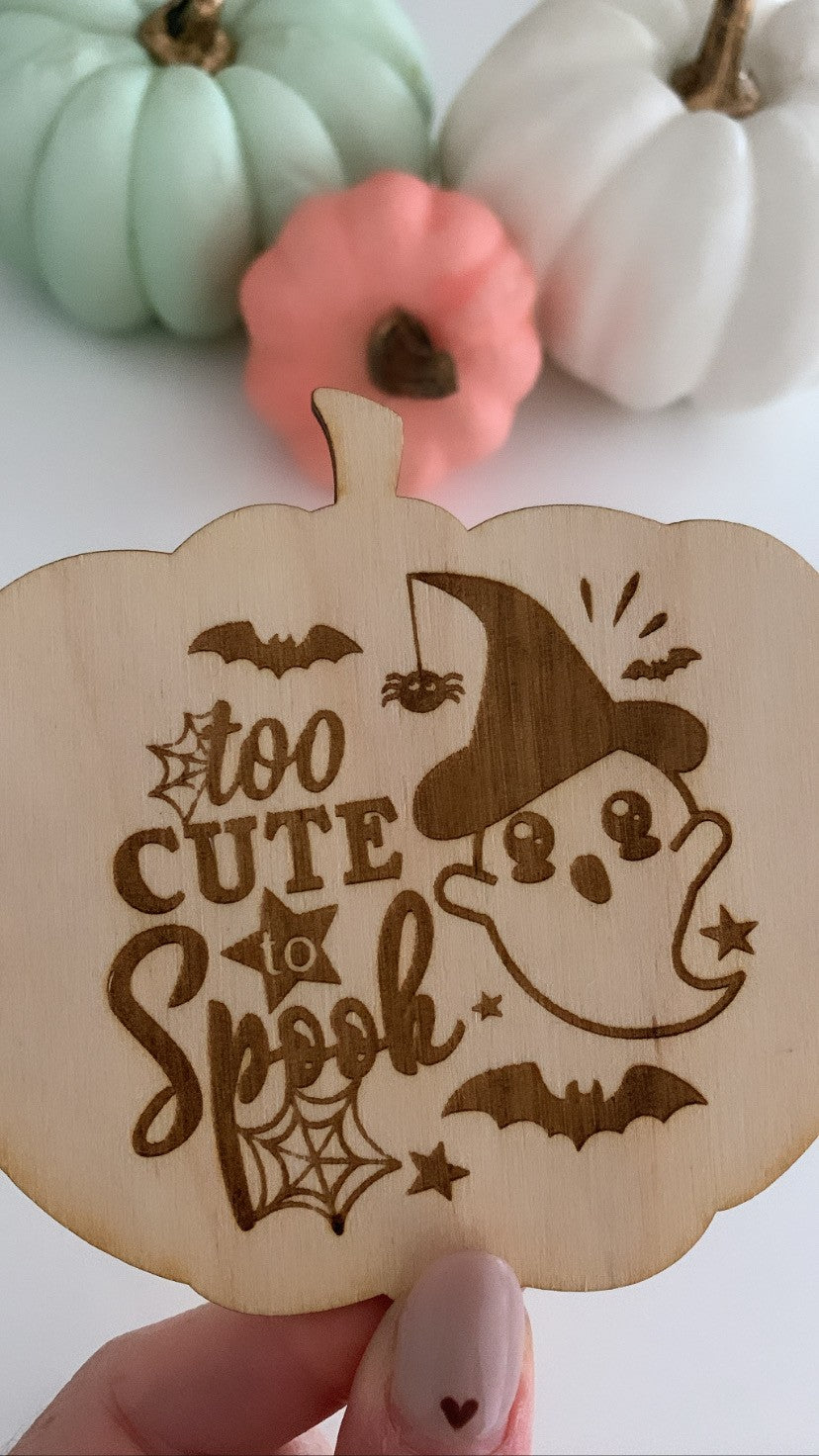 Too Cute to Spook Wooden Pumpkin | Baby Halloween Keepsake